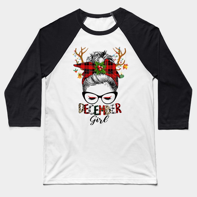 Reindeer Messy Bun December Girl Christmas December Birthday Baseball T-Shirt by Magazine